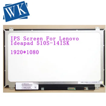 IPS Zaslon Lenovo Ideapad 510S-14ISK Prenosnik LED Prikaz Matrike za Prenosnik 14.0